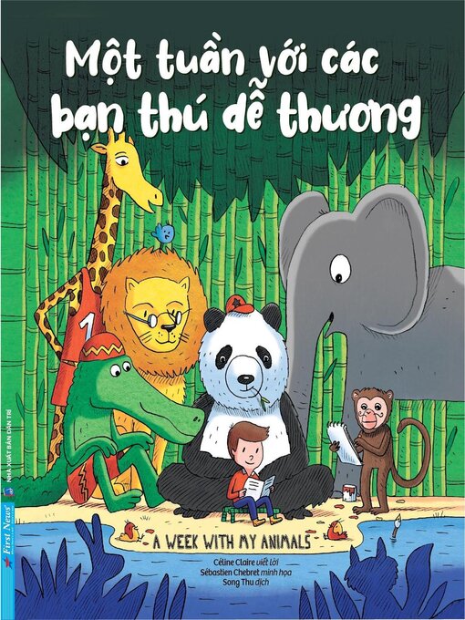 Title details for Một Tuần Với Các Bạn Thú Dễ Thương by Céline Claire & Sébastien Chebret - Available